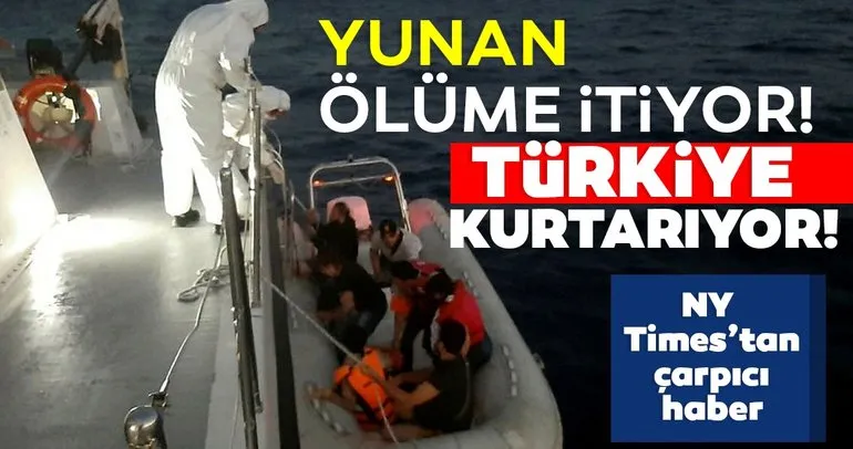 New York Times’tan çarpıcı haber! Yunan ölüme itiyor! Türkiye kurtarıyor...
