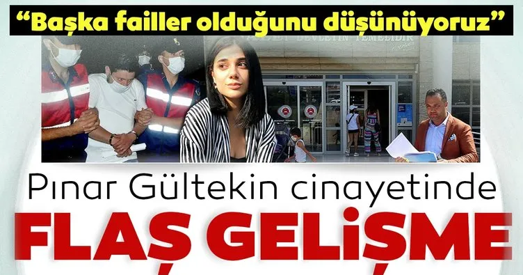 Vahşi cinayete kurban giden Pınar Gültekin ailesinin avukatından flaş açıklamalar