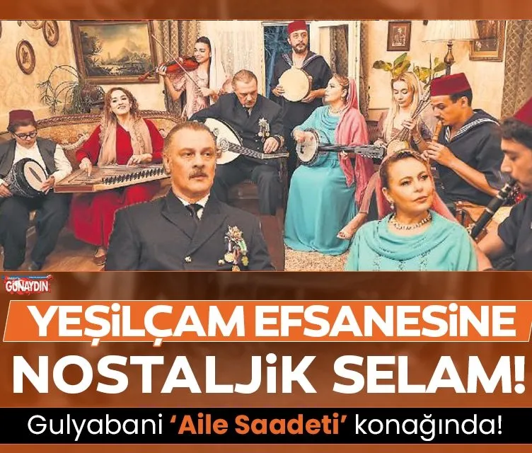 Yeşilçam efsanesine nostaljik selam