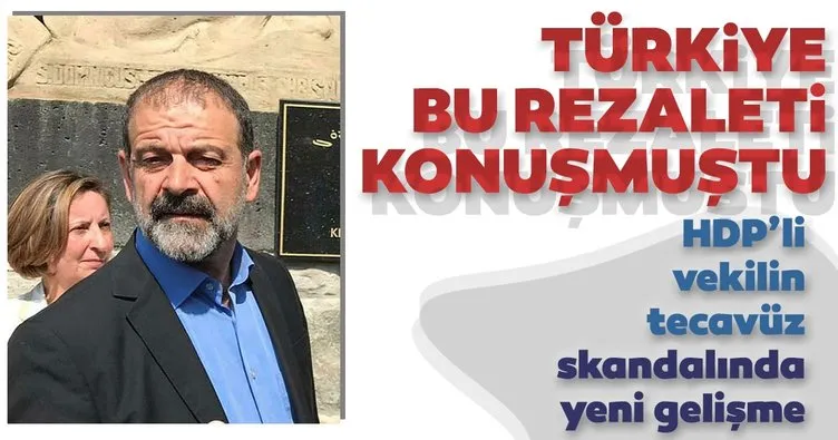 Son dakika haberi: HDP’li vekil Tuma Çelik’in cinsel saldırı iddiasıyla ilgili flaş gelişme!
