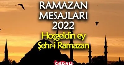 Ramazan Mesajları 2022 ve En Güzel Hayırlı Ramazanlar Sözleri: Kısa, uzun, hadisli, ayetli, resimli ve dualı Ramazan mesajları ile Hoşgeldin On Bir Ayın Sultanı!