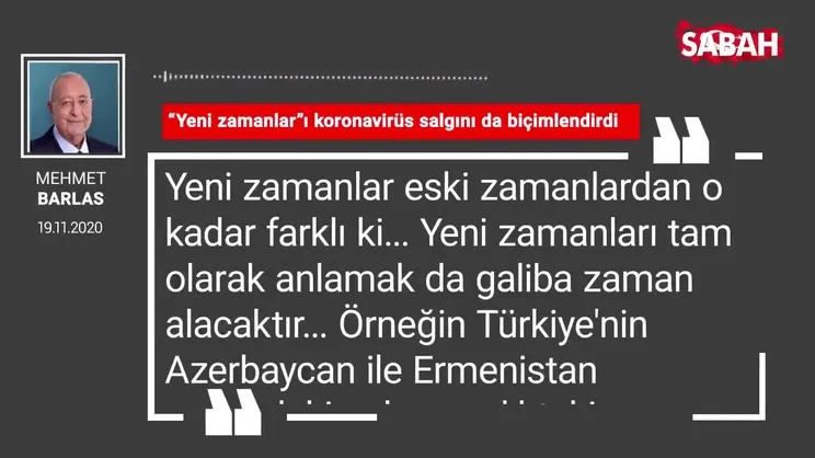 Mehmet Barlas | “Yeni zamanlar”ı koronavirüs salgını da biçimlendirdi