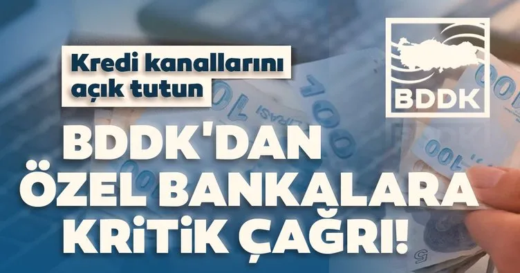 Son dakika: BDDK’dan özel bankalara kritik çağrı
