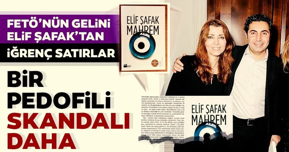Feto Nun Gelini Elif Safak Tan Igrenc Satirlar Bir Pedofili Skandali Daha Son Dakika Haberler