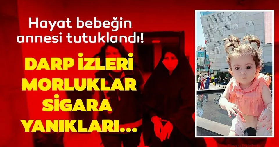 Son dakika haberi Hayat bebek ölü bulunmuştu! Annesi Son dakika haberi Hayat bebek ölü bulunmuştu! Annesi
