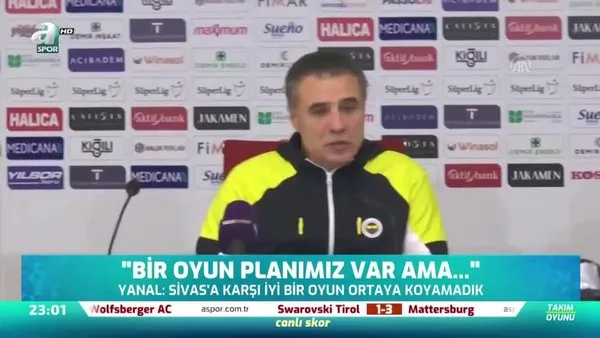 Fenerbahçe Teknik Direktörü Ersun Yanal'dan Sivasspor karşılaşması sonrası flaş açıklamalar!