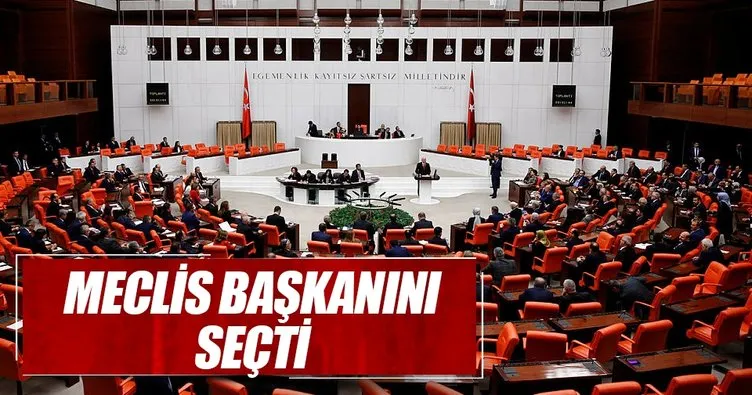 Son dakika: Meclis Başkanını seçti