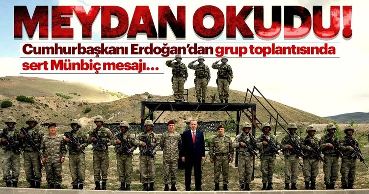Cumhurbaşkanı Erdoğan: Münbiç'e geliyoruz