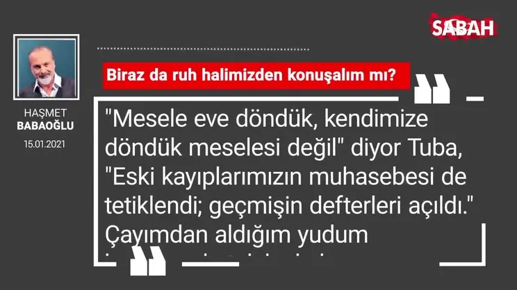 Haşmet Babaoğlu | Biraz da ruh halimizden konuşalım mı?
