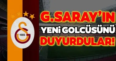 Galatasaray’ın yeni golcüsünü duyurdular!