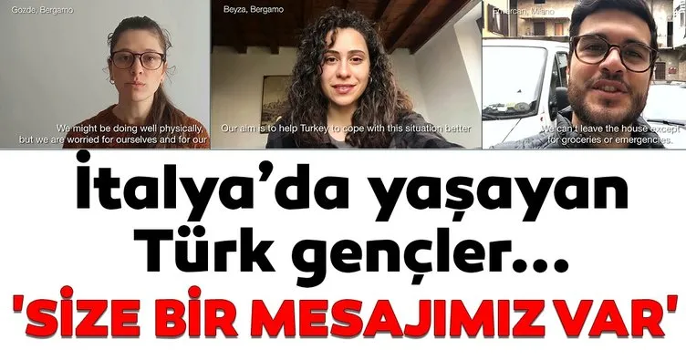 İtalya’daki Türk gençlerden coronavirüs videosu!  ’İtalya’da size bir mesajımız var’
