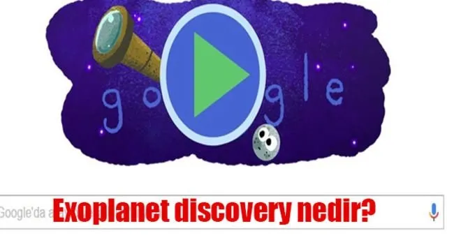Yeni gezen keşfi milyonlarca insanı meraklandırdı! - Google’dan yeni gezegen keşfi Doodle’ı! -