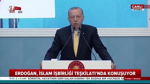 Başkan Erdoğan'dan İslam İşbirliği Teşkilatı toplantısında önemli açıklamalar
