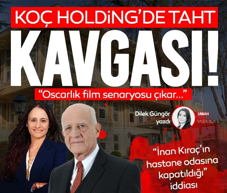 Koç Holding’de taht kavgası