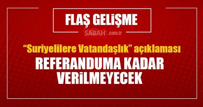 Suriyelilere vatandaşlık açıklaması