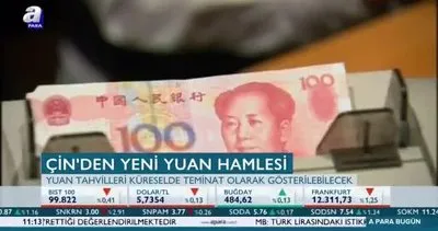 Çin’den yeni yuan hamlesi