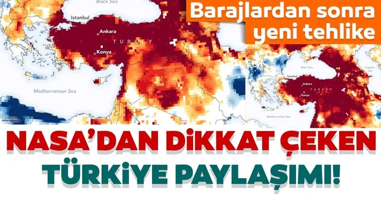 NASA’dan dikkat çeken Türkiye paylaşımı: Barajlardan sonra yeni tehlike