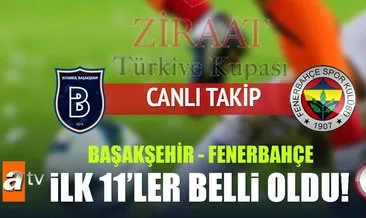 Başakşehir-Fenerbahçe maçı hangi kanalda saat kaçta?