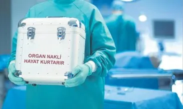 Yaşam umudunun adı organ bağışı! Çoğu hasta için tek tedavi...