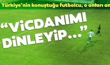 Türkiye’nin konuştuğu futbolcu o anları anlattı: “Topu dışarı atmam gerektiğini düşündüm ve attım”