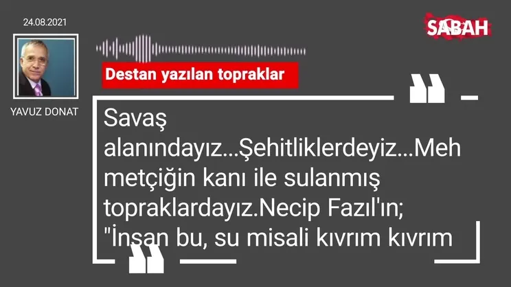 Yavuz Donat | Destan yazılan topraklar