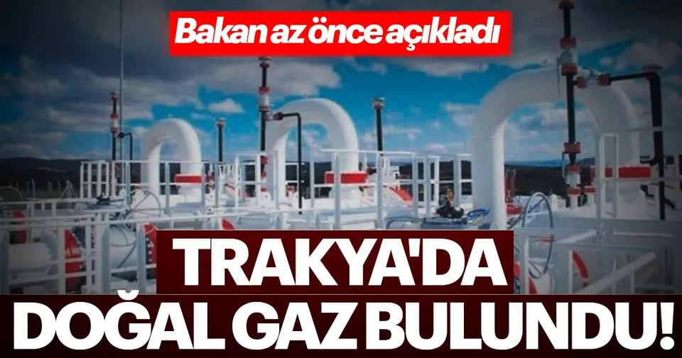 Son Dakika Trakya Bolgesinde Dogalgaz Bulundu Son Dakika Haberler