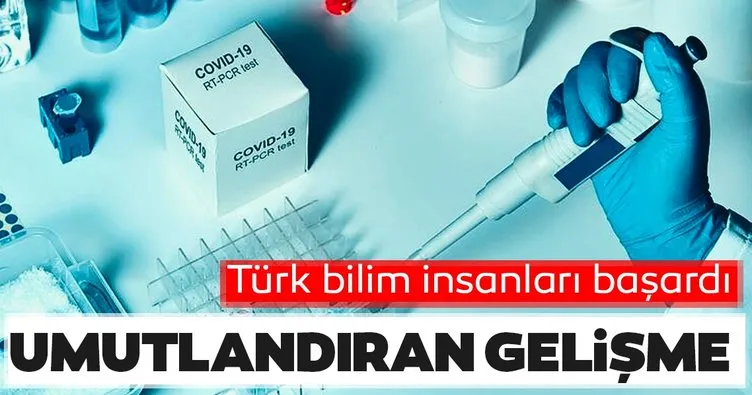 Türk bilim insanlarından umutlandıran haber