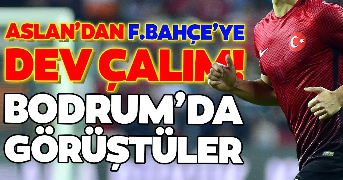Galatasaray'dan Fenerbahçe'ye dev çalım! Bodrum'da görüştüler