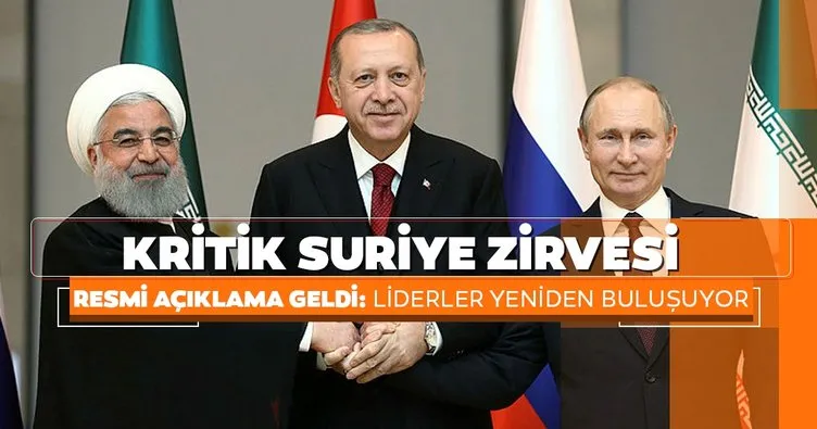 Son dakika: Başkan Erdoğan, Putin ve Ruhani ile Suriye’yi görüşecek