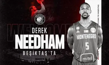 Beşiktaş Erkek Basketbol Takımı, Derek Needham’ı transfer etti