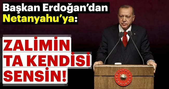 Baskan Erdogan Dan Netanyahu Ya Zalimin Ta Kendisi Sensin Son