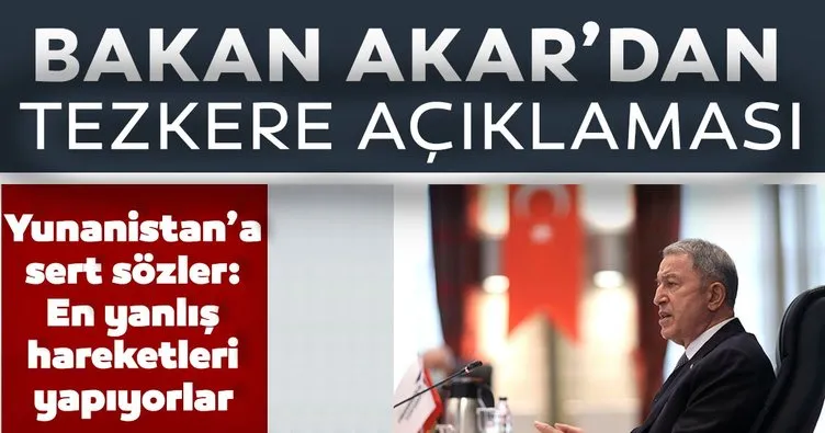 Son dakika: Bakan Akar’dan Azerbaycan tezkeresi ile ilgili flaş açıklama