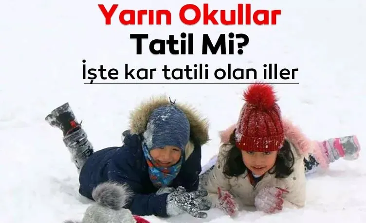İstanbul yarın okullar tatil mi? 6 Şubat  Ankara ve İstanbul’da yarın okullar tatil mi? İşte kar tatili olan iller