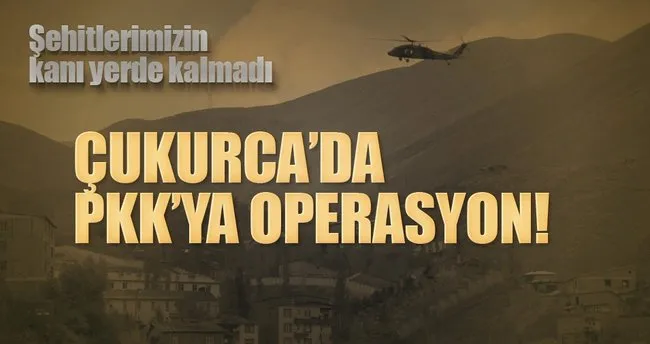 Çukurca’da PKK’ya ağır darbe!