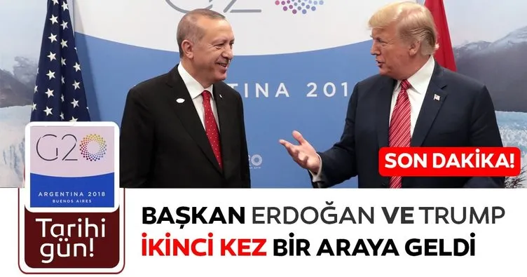 Son dakika: Başkan Erdoğan Trump ile ikinci kez biraraya geldi