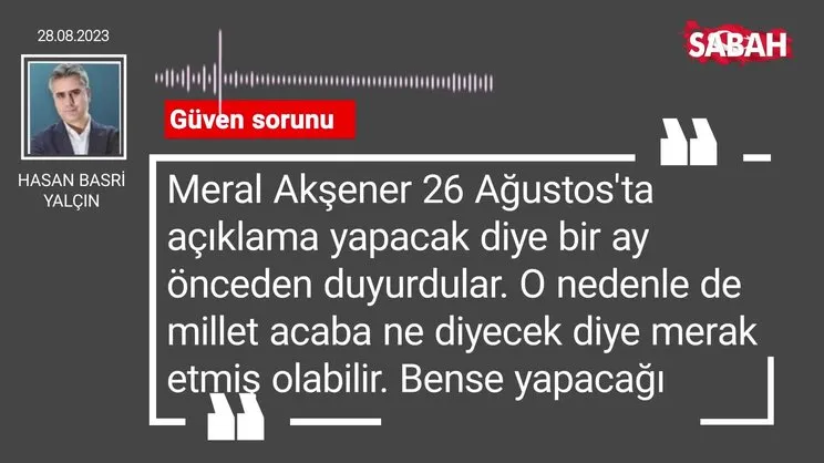 Hasan Basri Yalçın | Güven sorunu
