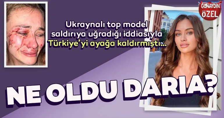 Ukraynalı top model Daria Kyryliuk saldırıya uğradığı iddiasıyla Türkiye’yi ayağa kaldırmıştı… Ne oldu Daria?