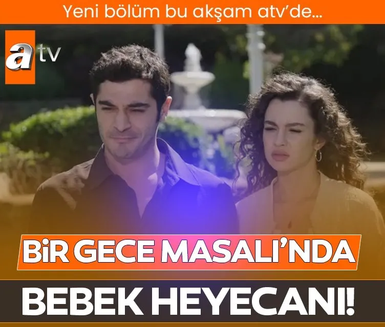 Bir Gece Masalı’nda bebek heyecanı!