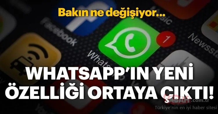WhatsApp’ın yeni özelliği ortaya çıktı!