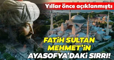 Yıllar önce açıklanmıştı! İşte Fatih Sultan Mehmet’in Ayasofya kapı tokmaklarındaki büyük sırrı