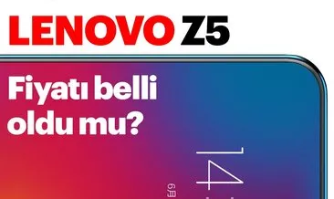 Lenovo Z5 akıllı telefon geliyor: Neredeyse hepsi ekran! - Lenovo Z5 fiyatı ne kadar olacak?