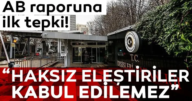 AB’nin Türkiye raporu hakkında Dışişleri’nden flaş açıklama!