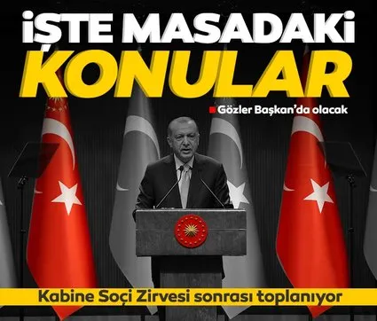 Son dakika: Kabine yarın toplanıyor: Gözler Başkan Erdoğan’da olacak: İşte masadaki konular
