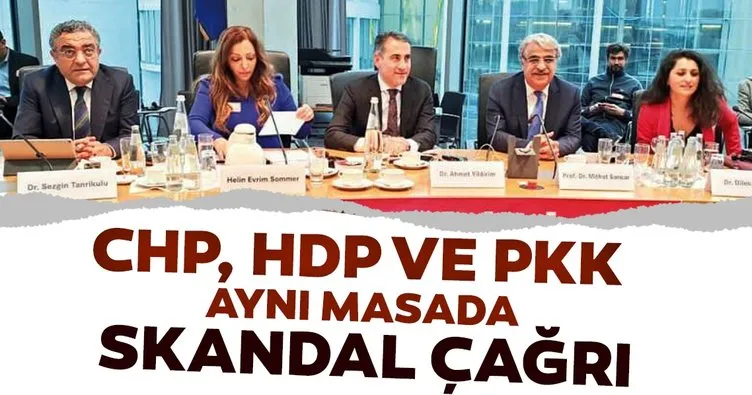 CHP, HDP ve PKK Berlin’de buluştu! Skandal çağrı