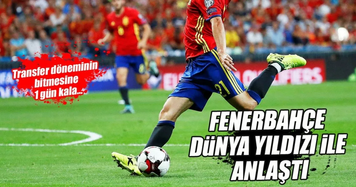 Fenerbahce Dunya Yildizi Ile Anlasti Sabah