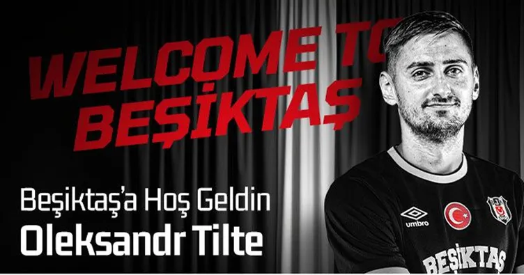 Oleksandr Tilte, Beşiktaş’a imza attı!