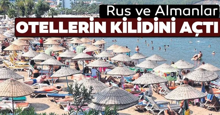 Rus ve Almanlar otellerin kilidini açtı