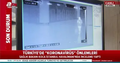 Türkiye’de Koronavirüs önlemleri neler? İşte İstanbul Havalimanı’ndaki koronavirüs saptayan termal kameralar... | Video