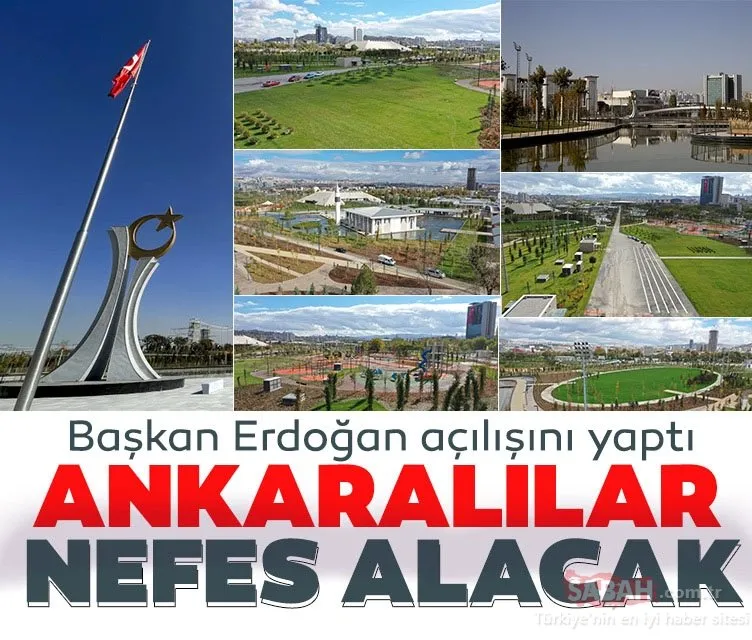 Başkan Erdoğan’ın katılımıyla hizmete açıldı! Ankaralılar nefes alacak