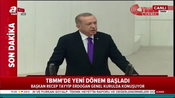 Cumhurbaşkanı Erdoğan'dan TBMM'de önemli açıklamalar